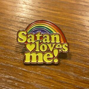 Satan Love Me Rainbow Pin